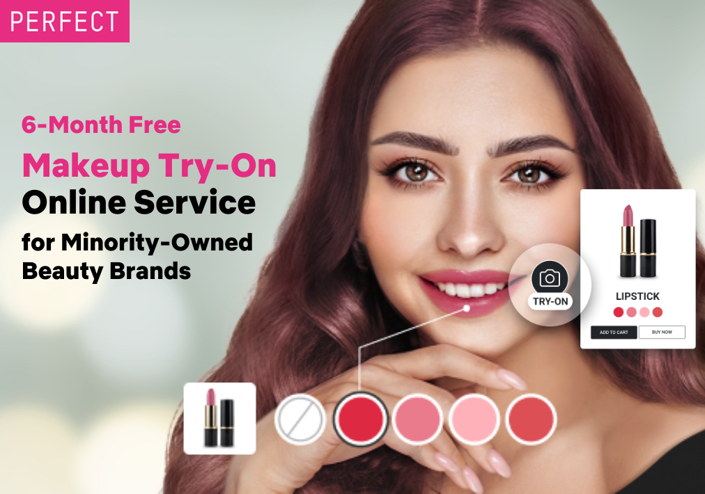 Empowering Diversity in Beauty: Perfect Corp. Launches FreeMakeup Virtual Try-On Program for Women or Minority-Owned Small and Indie Beauty Brands