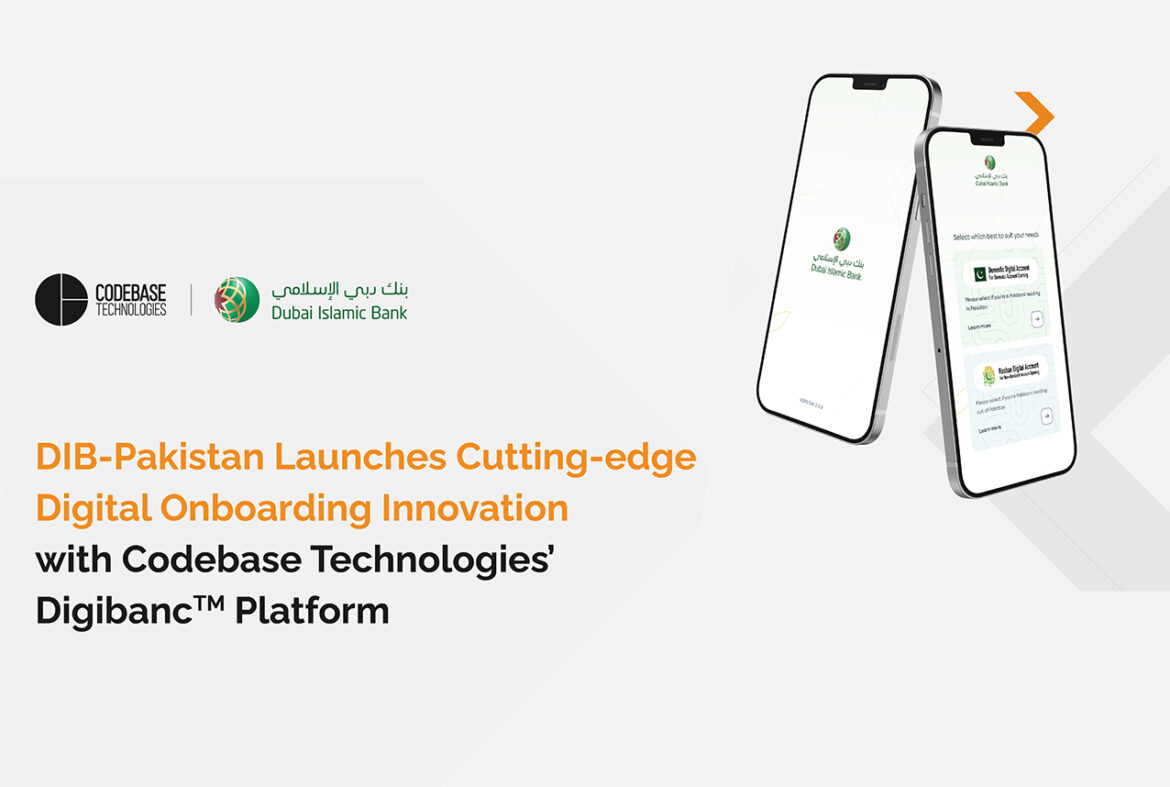 Dubai Islamic Bank Pakistan Launches Cutting-edge Digital Onboarding Innovation with Codebase Technologies’ Digibanc Platform