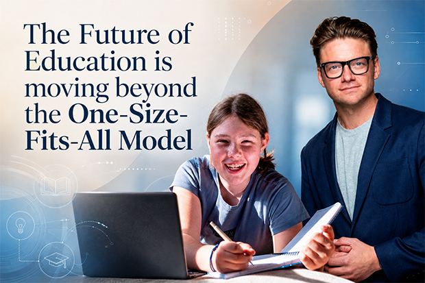 The Future of Education is moving beyond the One-Size-Fits-All Model
